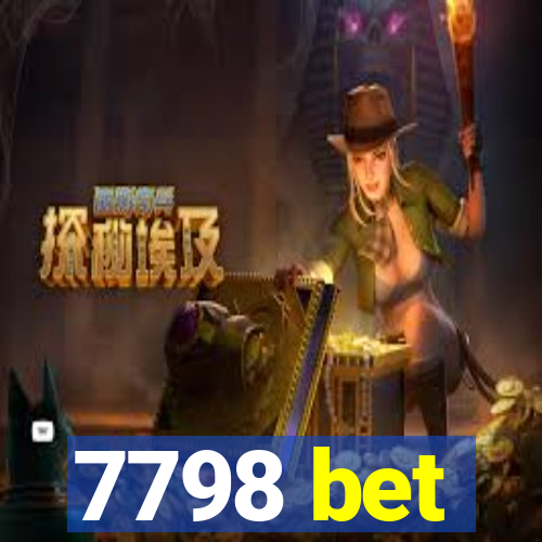 7798 bet